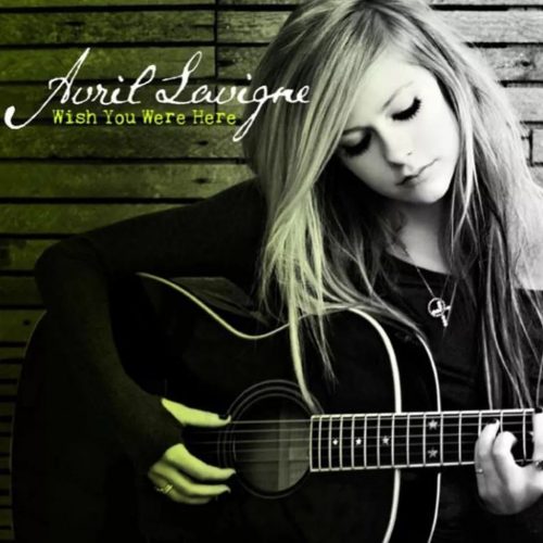 Avril Lavigne - Wish You Were Here
