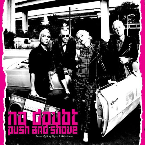 No Doubt Push - And Shove ft. Busy Signal & Major Lazer