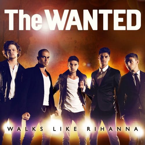 The Wanted - Walks Like Rihanna