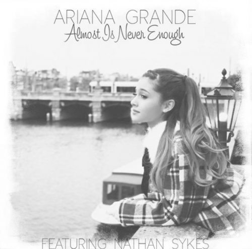 Ariana Grande & Nathan Sykes - Almost Is Never Enough Ariana Grande & Nathan Sykes - Almost Is Never Enough
