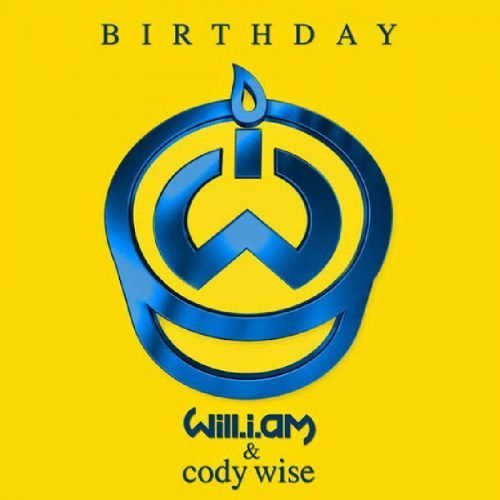 will.i.am & Cody Wise - It's My Birthday