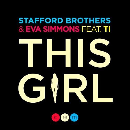 Stafford Brothers - This Girl ft. Eva Simons & T.I.