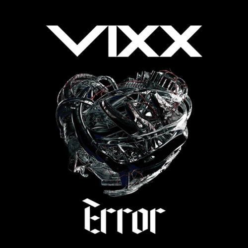 VIXX (빅스) - Error
