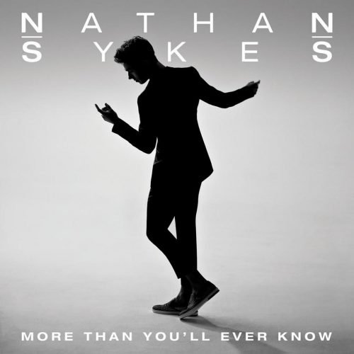 Nathan Sykes - More Than You'll Ever Know