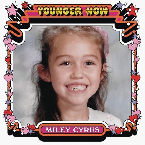 Miley Cyrus - Younger Now