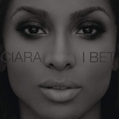 Ciara - I Bet Ciara - I Bet