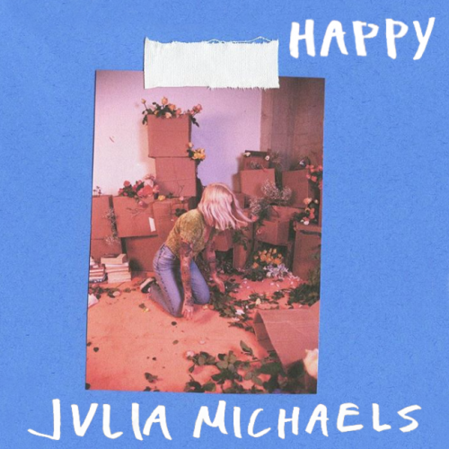 Julia Michaels - Happy