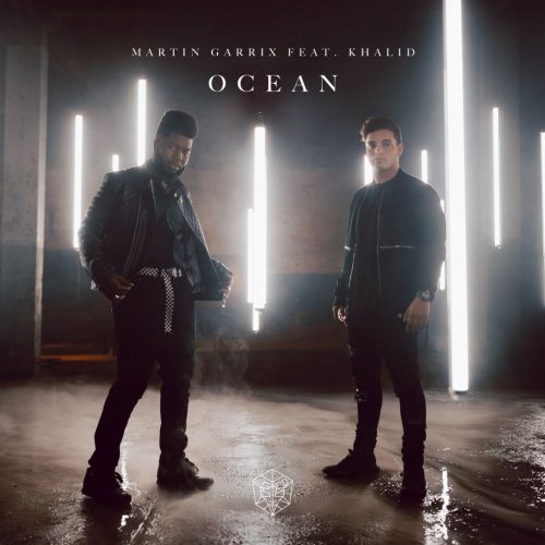 Martin Garrix ft. Khalid - Ocean