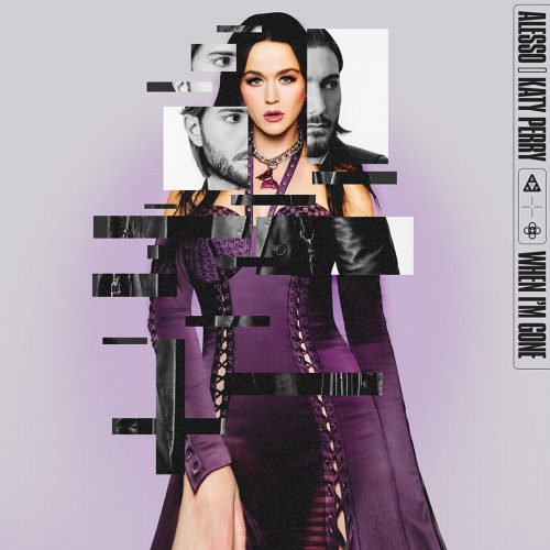 Alesso & Katy Perry - When I'm Gone 